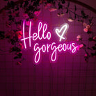 Hello Gorgeous Neon Sign Neon Signage  Chronos lights