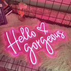 Hello Gorgeous Neon Sign Neon Signage  Chronos lights