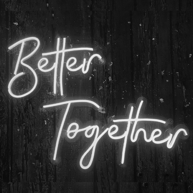 Better Together Neon Sign Light - White