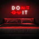 Don't Quit neon sign light chronoslights