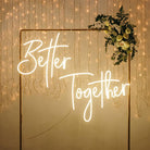 Better Together Neon Sign Light CHRONOS