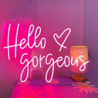 Hello Gorgeous Neon Sign Neon Signage  Chronos lights